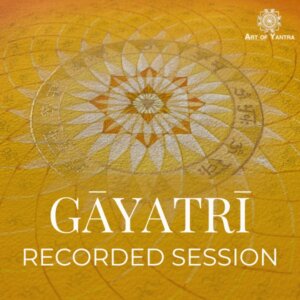 Gayatri Mantra and Yantra -recorded session